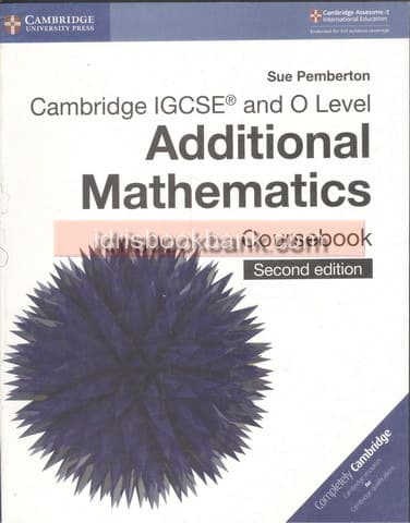 CAMBRIDGE IGCSE AND O LEVEL ADDITIONAL MATHEMATICS COURSE BOOK 2ND EDITION